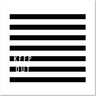 Black & White Keep Out Posters and Art